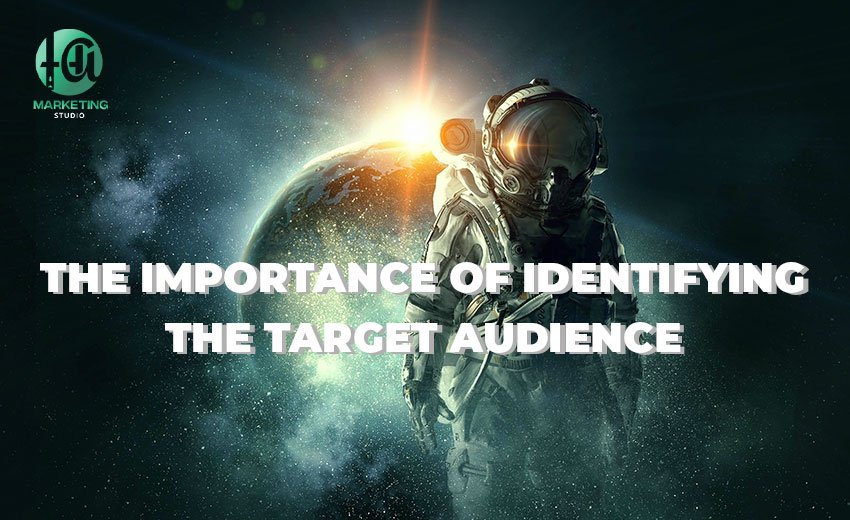 The importance of identifying the target audience