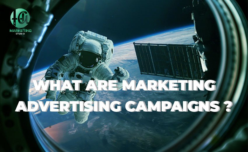 What are marketing advertising campaigns ?